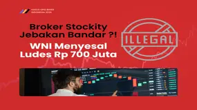 Baru Sadar Jebakan Bandar ?! Penyesalan WNI Ludes Rp 700 Juta di Broker Stockity per Juli 2026
