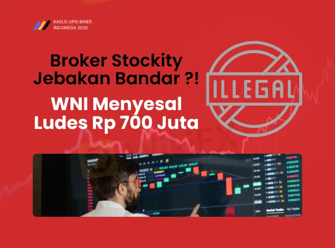 dugaan-jebakan-opsi-biner-broker-forex-stockity-2026-ke-trader-indonesia-yang-merugi-700-juta-rupiah.png dugaan-jebakan-opsi-biner-broker-forex-stockity-2026-ke-trader-indonesia-yang-merugi-700-juta-rupiah.png