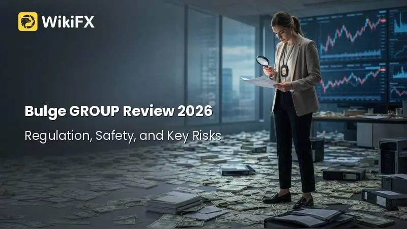 Bulge GROUP Review 2026: Regulation, Safety, and Key Risks