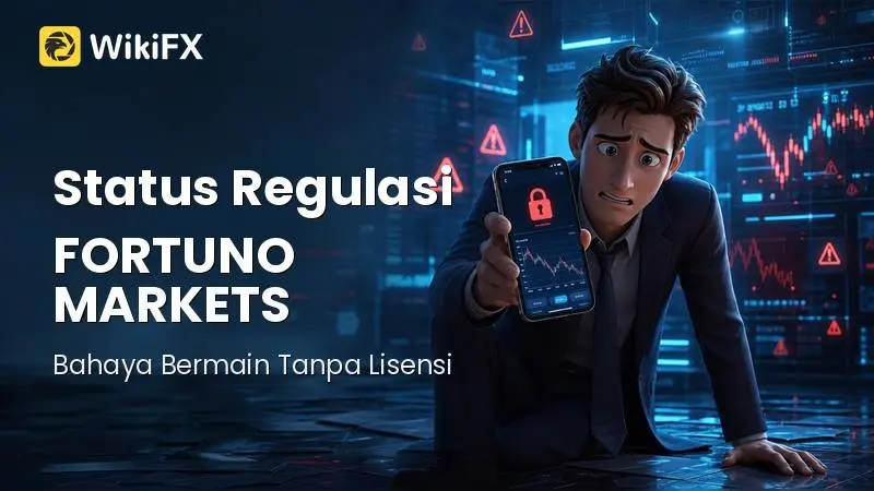 Status Regulasi FORTUNO MARKETS dan Fakta Keluhan Pengguna Terbaru