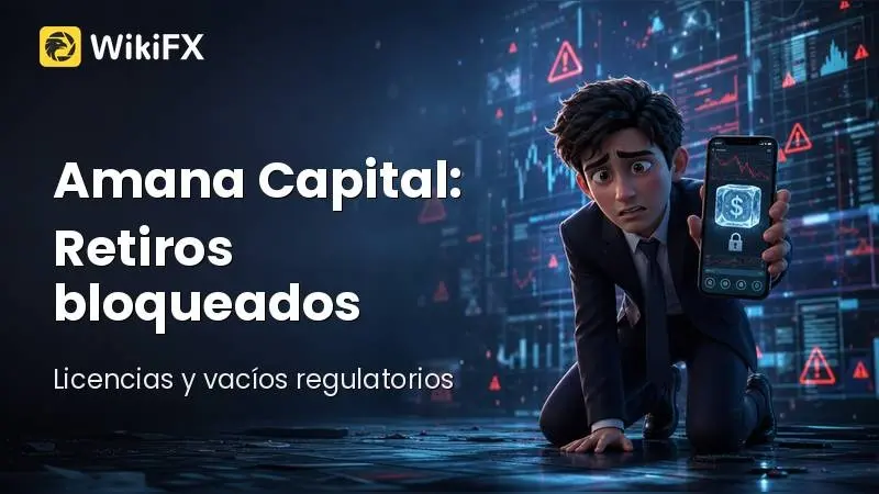 Amana Capital: Retiros bloqueados y la doble cara de un broker bajo sospecha