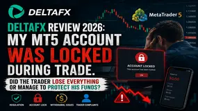 DeltaFX Review 2026: My MT5 Account Was Locked During Trade. Did the Trader Lose Everything?