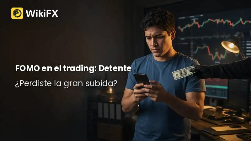 FOMO en el trading: ¿Perdiste la gran subida y quieres comprar en máximos? Detente