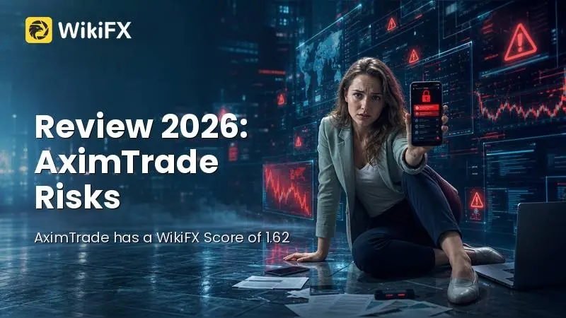 Review 2026: AximTrade Regulation, Withdrawals, and Platform Risks