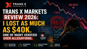 TRANS X MARKETS Review 2026: I Lost as Much as $40K. One of Many Verified User Allegations