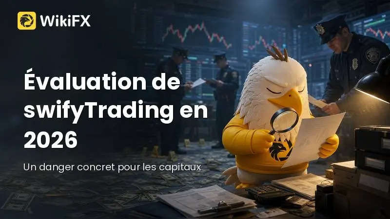 Évaluation de swifyTrading en 2026 : Analyse indépendante et niveau de risque