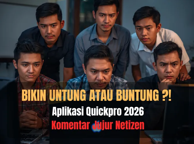 aplikasi-broker-quickpro-bikin-untung-atau-malah-buntung-di-2026-ini-komentar-jujur-penggunanya-di-2026.png