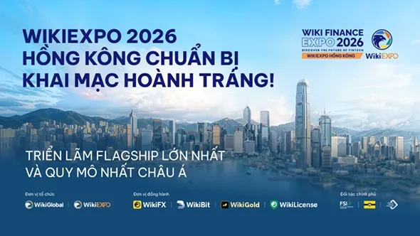 WikiEXPO Hong Kong 2026: Hội tụ Fintech Toàn cầu, Kiến tạo Tương lai Tài chính