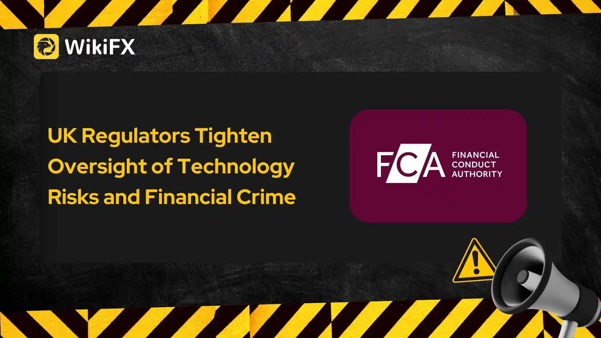 UK Regulators Tighten Oversight of Technology Risks and Financial Crime