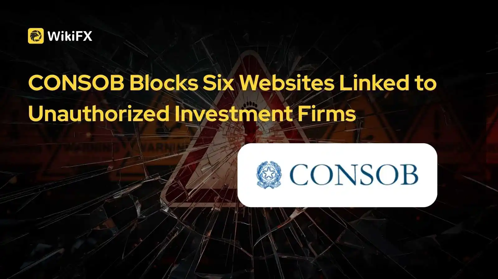CONSOB Blocks Six Websites Linked to Unauthorized Investment Firms