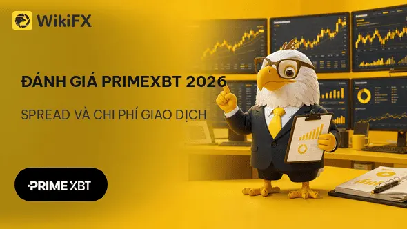 Đánh giá sàn Forex PRIMEXBT 2026: Spread và chi phí giao dịch - WikiFX Review