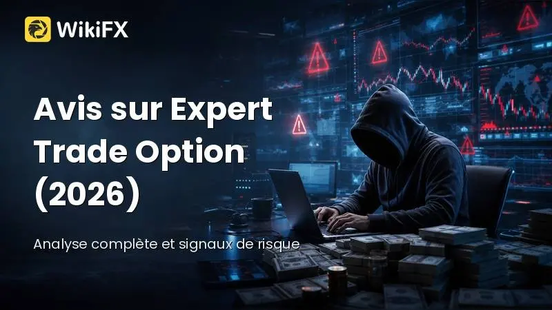 Avis sur Expert Trade Option (2026) : Analyse complète et signaux de risque