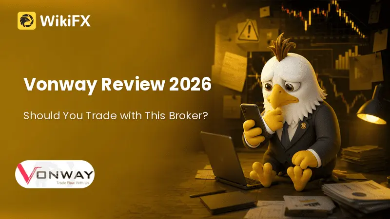 Vonway Review 2026: Should You Trade with This Broker? 