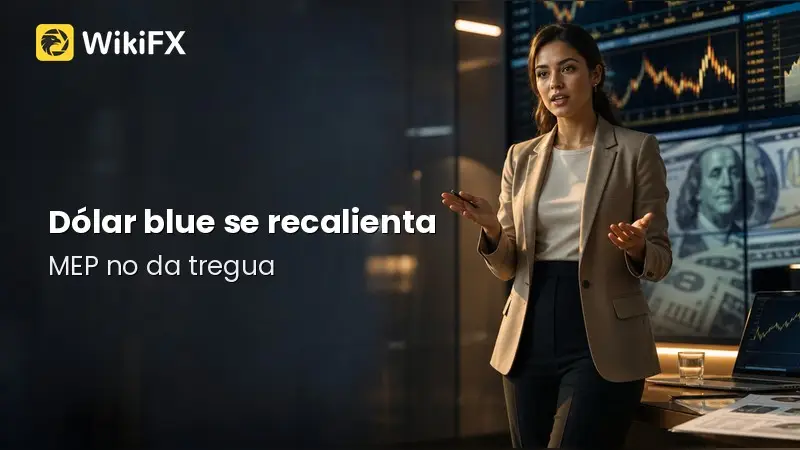 Dólar blue se recalienta y el MEP no da tregua