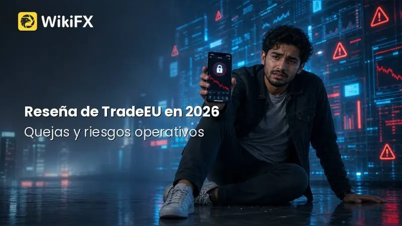Reseña de TradeEU en 2026: Análisis de regulación, quejas y riesgos operativos