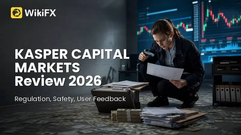 KASPER CAPITAL MARKETS Review 2026: Regulation, Safety, and User Feedback