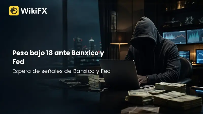 Peso, bajo 18 por dólar, ante la prueba de Banxico y la Fed