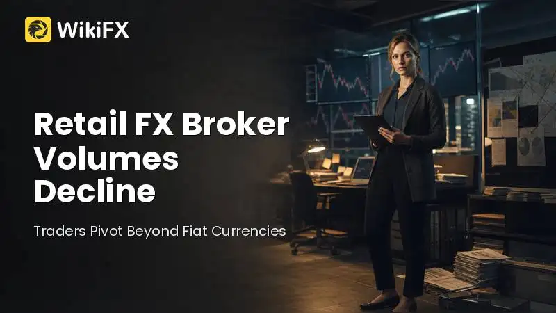 Retail FX Broker Volumes Decline