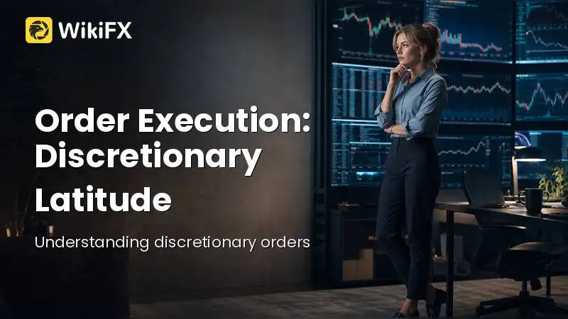 Order Execution: What Discretionary Latitude Means for Your Trades