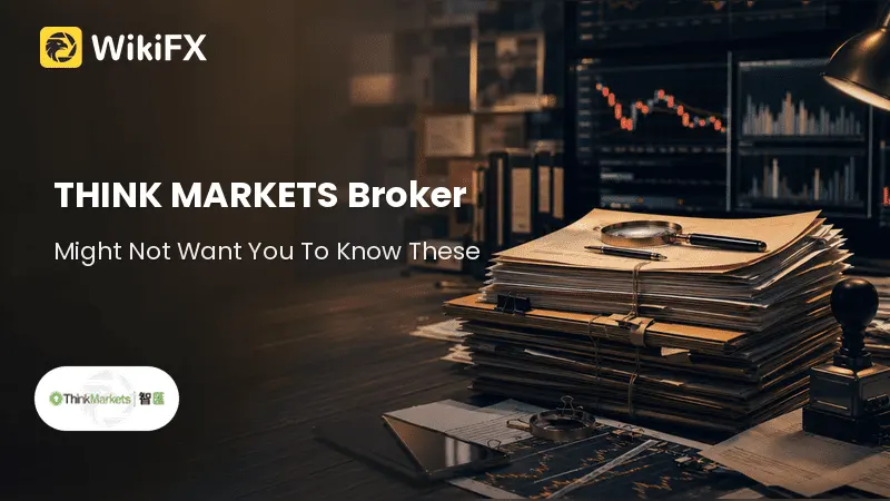 THINK MARKETS Broker Might Not Want You To See This