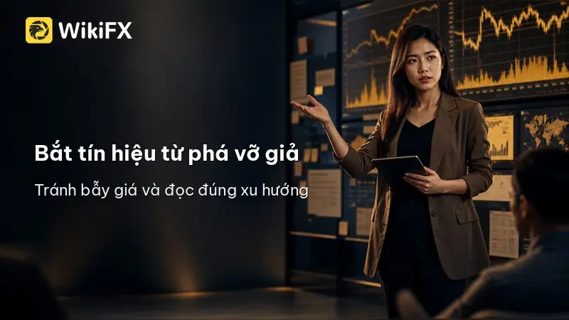Phá vỡ giả: Cách bắt tín hiệu từ lúc giá đóng cửa dưới đỉnh cũ
