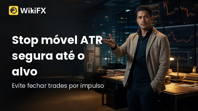 Ganhou 20 pips e quer sair? O stop ATR segura até o alvo