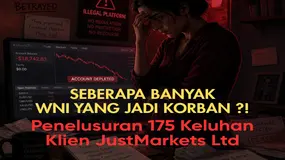 Berapa Banyak WNI Yang Jadi KORBAN ?! Menelusuri Jejak 175 Keluhan Pengguna Broker JustMarkets Ltd