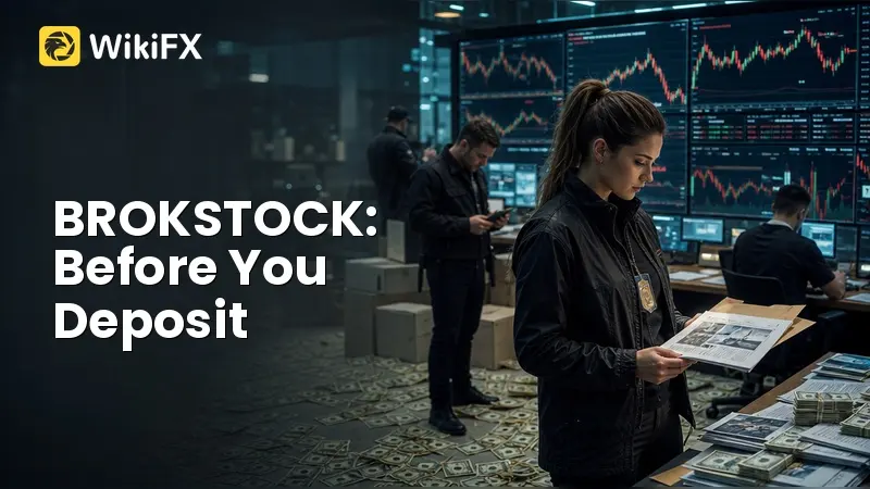 BROKSTOCK Review: What Traders Should Know Before Depositing