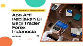 Rupiah Dekati Rp18.100 per Dolar AS: Apa Arti Kebijakan BI bagi Trader Forex Indonesia?