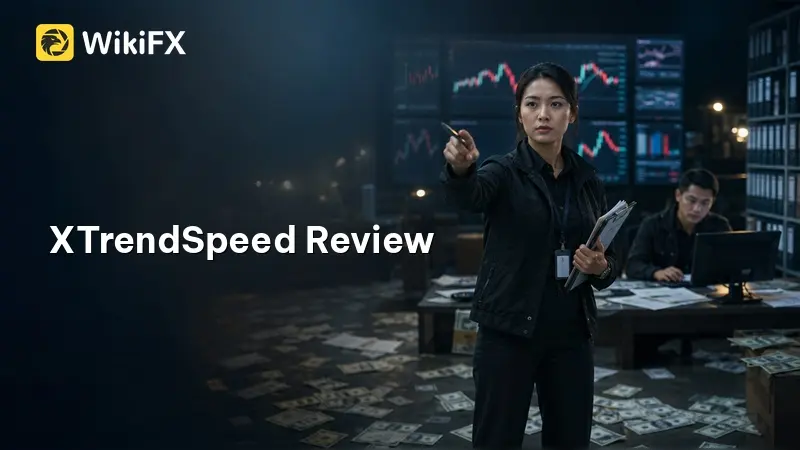 Đánh giá XTrendSpeed 2026: Điểm 1.74 – Giấy phép FSCA chưa xác nhận, nhà đầu tư cần biết gì?