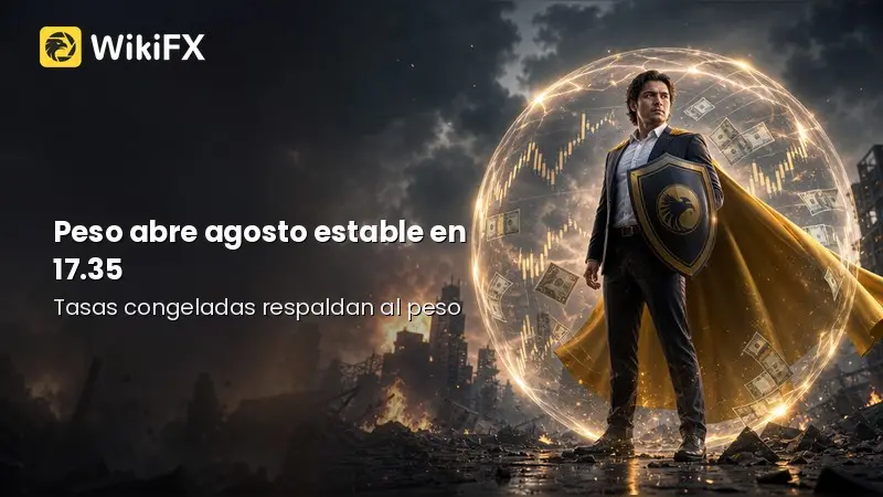 ¿Por qué el peso resiste en 17.35 al arrancar agosto?