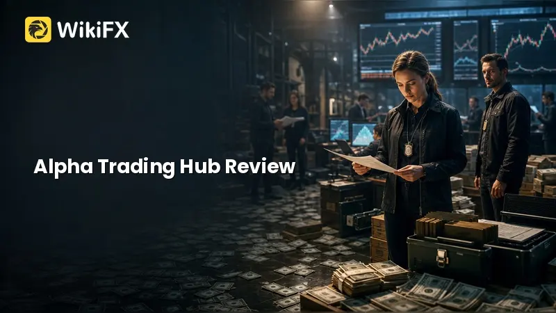 Alpha Trading Hub Review: No Regulation, a 1.81 Score, and Repeated Withdrawal Failures