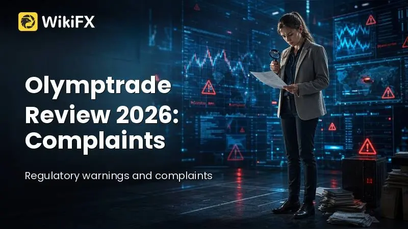 Olymptrade Review 2026: Regulatory Warnings and Platform Complaints