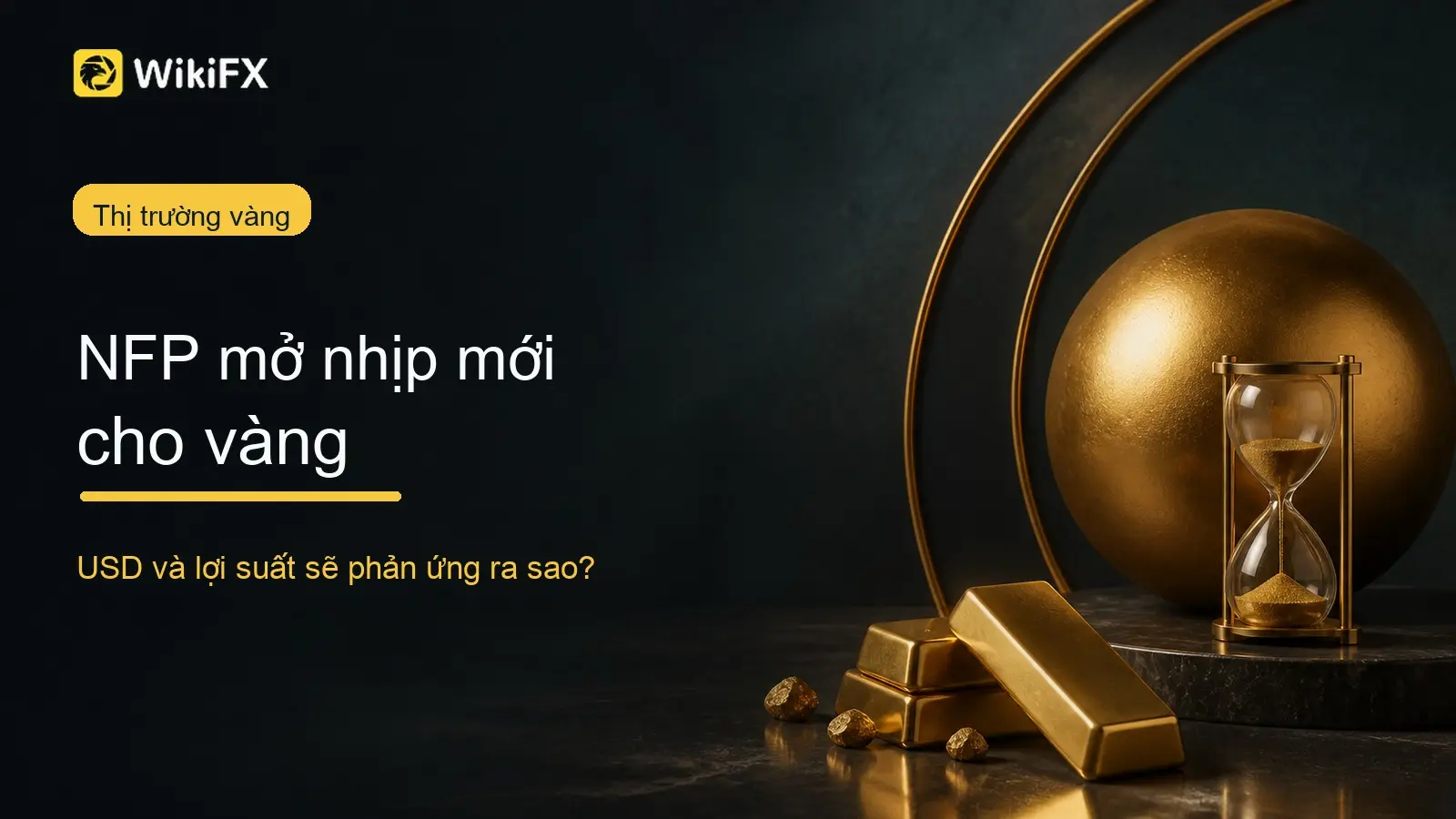 Dữ liệu Nonfarm tác động đến giá vàng như thế nào?