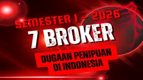 Top 7 Dugaan Penipuan Broker Forex Teraktif di Yuridiksi Indonesia Per Semester Satu 2026