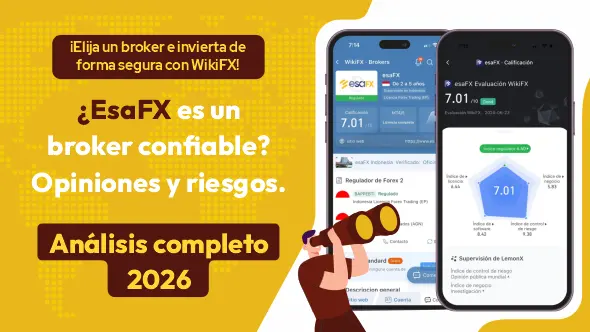 ¿EsaFX es un bróker confiable o una estafa? Análisis del bróker 2026.