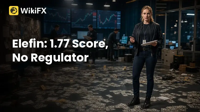 Elefin Review: 1.77 Score and No Regulatory Record, Check Before You Deposit