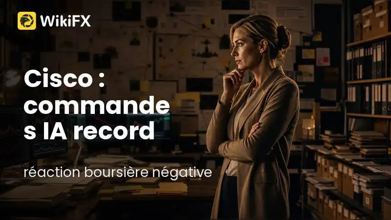Cisco : commandes IA record, réaction boursière négative