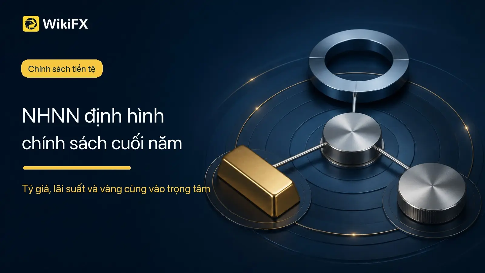 NHNN hé lộ hướng điều hành tỷ giá, lãi suất và vàng cuối năm