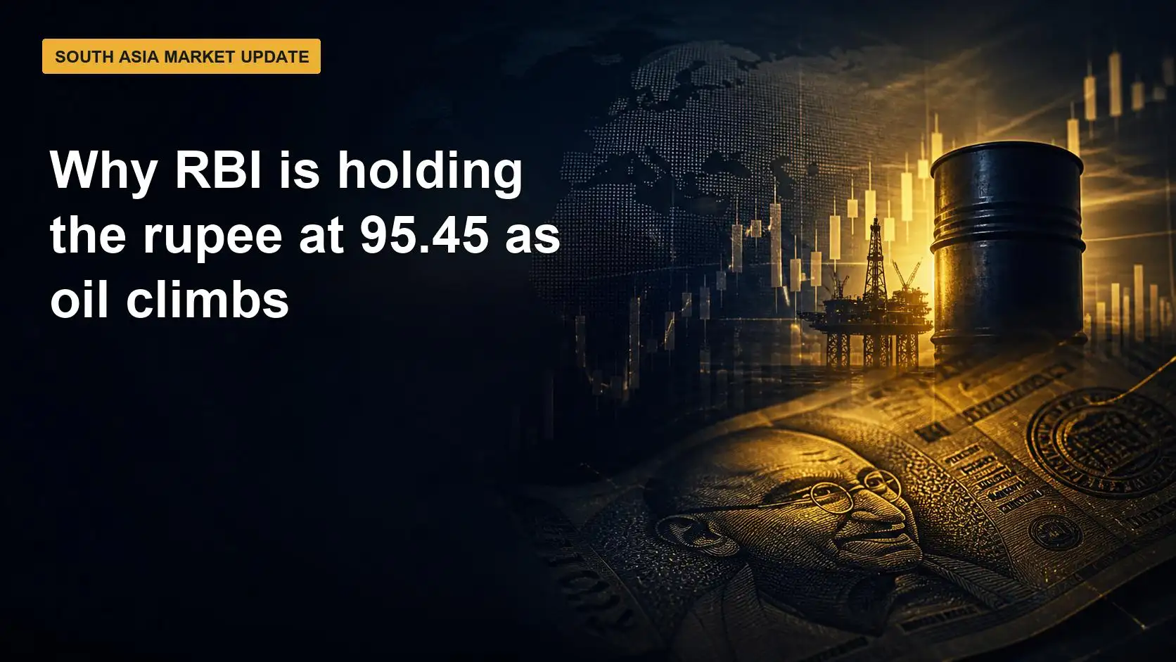 Why RBI is Holding the Rupee at 95.45 as Oil Climbs