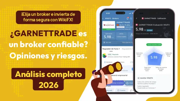 ¿GARNETTRADE es una estafa o un bróker confiable? Análisis del bróker 2026