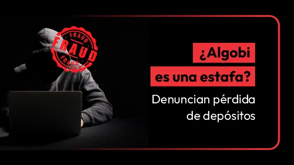 ¿Algobi es una estafa? Denuncian pérdida de depósitos