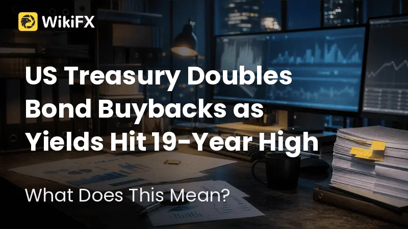 US Treasury Doubles Bond Buybacks as Yields Hit 19-Year High