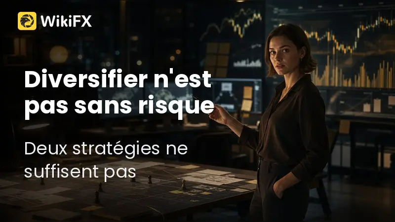 Diversifier ses stratégies forex supprime-t-il le risque ?
