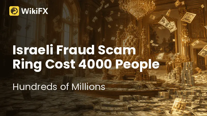 Israeli Fraud Ring Cost 4,000 People Hundreds of Millions