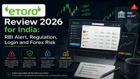 eToro Review 2026 for India: RBI Alert, Regulation, Login and Forex Risk