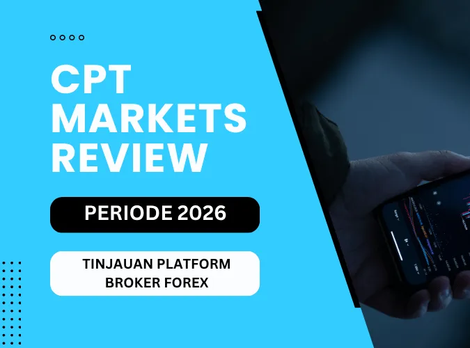 CPT Markets Review 2026 untuk Indonesia Regulasi, Login, Biaya, dan Risiko.png CPT Markets Review 2026 untuk Indonesia Regulasi, Login, Biaya, dan Risiko.png