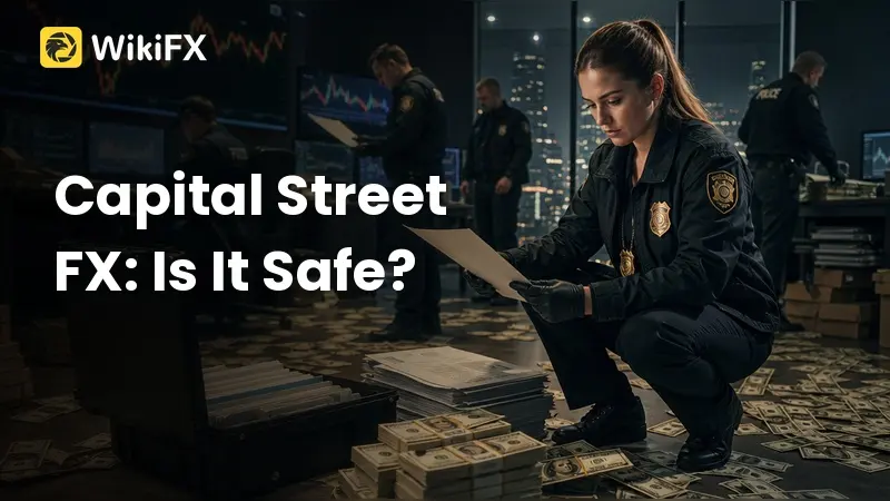 Capital Street FX Review: Is Your Deposit Safe?