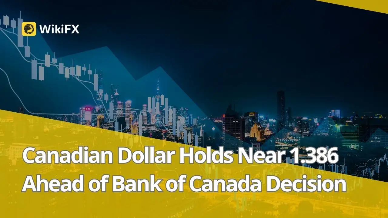 Canadian Dollar Holds Near 1.386 Ahead of Bank of Canada Decision