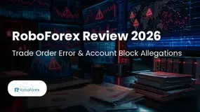 RoboForex Review 2026: Fresh Trade Execution Complaints and Account Block Allegations